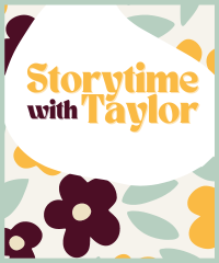 Storytime with Taylor